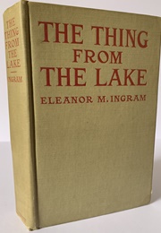 The Thing From the Lake (Eleanor Ingram)