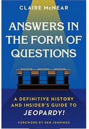 Answers in the Form of Questions (Claire McNear)