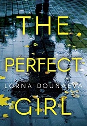 The Perfect Girl (Lorna Dounaeva)