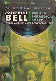 Death at the Medical Board (Josephine Bell)