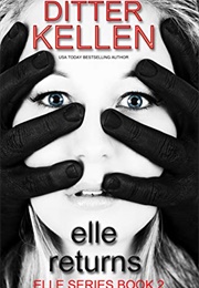 Elle Returns (Ditter Kellen)