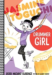 Jasmine Toguchi, Drummer Girl (Debbi Michiko Florence)