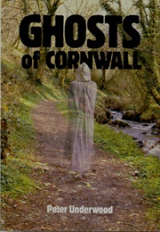 Ghosts of Cornwall (Peter Underwood)