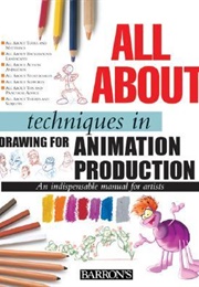 All About Techniques in Drawing for Animation Production (Sergi Camara)