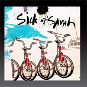 Sick of Sarah - Sick of Sarah