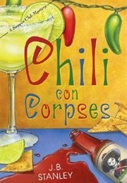 Chili Con Corpses (J.B Stanley)