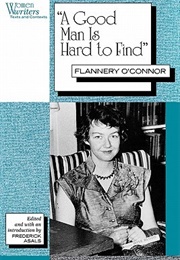 A Good Man Is Hard to Find (Flannery O&#39;Connor)