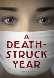 A Death-Struck Year (Makiia Lucier)