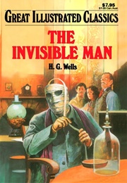 Great Illustrated Classics: The Invisible Man (H. G. Wells)