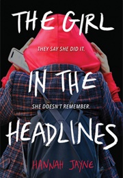 The Girl in the Headlines (Hannah Jayne)