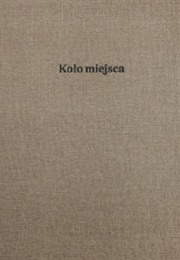 Koło Miejsca/Elementarz (Krzysztof Siwczyk)