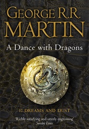 A Dance With Dragons: Dreams and Dust (George R.R. Martin)