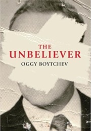 The Unbeliever (Oggy Boytchev)