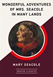 Wonderful Adventures of Mrs. Seacole in Many Lands (Mary Seacole)