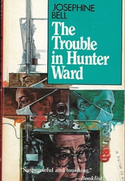 The Trouble in Hunter Ward (Josephine Bell)