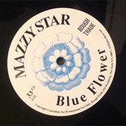 Blue Flower - Mazzy Star