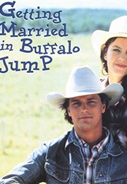 Getting Married in Buffalo Jump (1990)