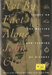 Not by Fact Alone (John Clive)