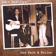 John Phillips Pay Pack and Follow