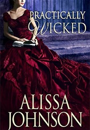 Practically Wicked (Alissa Johnson)