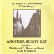 You Should All Be Murdered - Another Sunny Day