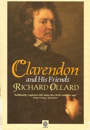 Clarendon &amp; His Friends (Richard Ollard)