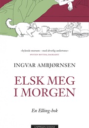 Elsk Meg I Morgen (Ingvar Ambjørnsen)