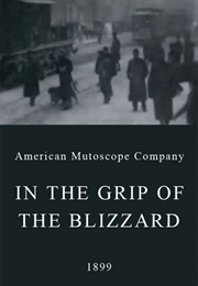 In the Grip of the Blizzard (1899)