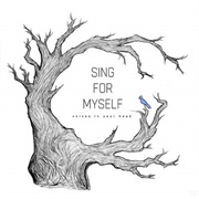 Sing for Myself - Voices in Your Head