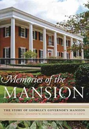 Memories of the Mansion (Sandra D. Deal)