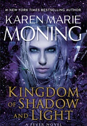 Kingdom of Shadow and Light (Karen Marie Moning)