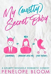 My (Mostly) Secret Baby (Penelope Bloom)