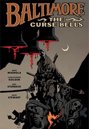 Baltimore Volume 2: The Curse Bells (Mike Mignola)