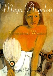 Phenomenal Woman (Maya Angelou, Linda Sunshine, Paul Gauguin)