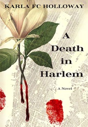 A Death in Harlem (Karla F.C.Holloway)