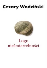 Logo Nieśmiertelności (Cezary Wodziński)