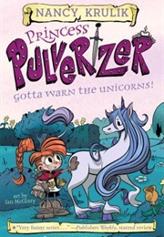 Gotta Warn the Unicorns (Nancy E. Krulik, Ian McGinty (Illustrations))