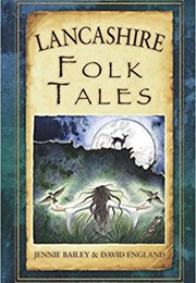 Lancashire Folk Tales (Jennie Bailey &amp; David England)