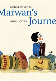 Marwan&#39;s Journey (Patricia De Arias)