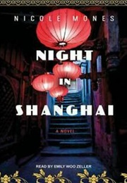 Night in Shanghai (Nicole Mones)