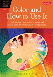 Color and How to Use It (William F. Powell)