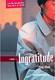 Ingratitude (Ying Chen)