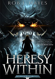 The Heresy Within (Rob J. Hayes)