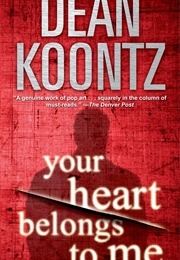 Your Heart Belongs to Me (3.36) (Dean Koontz)