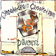 Crooked Rain, Crooked Rain - Pavement (1994)