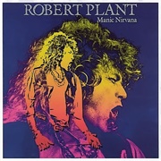 Robert Plant - Manic Nirvana (1990)