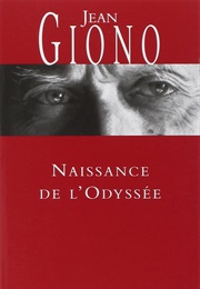 Naissance De L&#39;odyssée (Jean Giono)