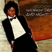 Michael Jackson - Workin&#39; Day and Night