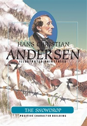 The Snowdrop (Hans Christian Andersen)