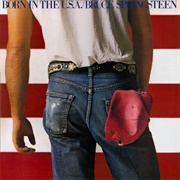 Born in the U.S.A. (Bruce Springsteen)